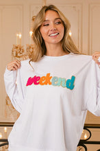Load image into Gallery viewer, Weekend Sweatshirt
