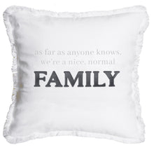 Load image into Gallery viewer, Nice Normal Family Pillow