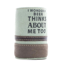 Load image into Gallery viewer, If Beer Thinks Beer Can Coosie