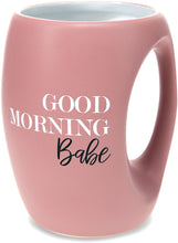 Load image into Gallery viewer, Good Morning Babe Mug