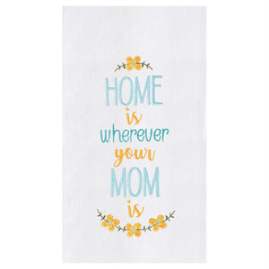 Home Is Mom Towel