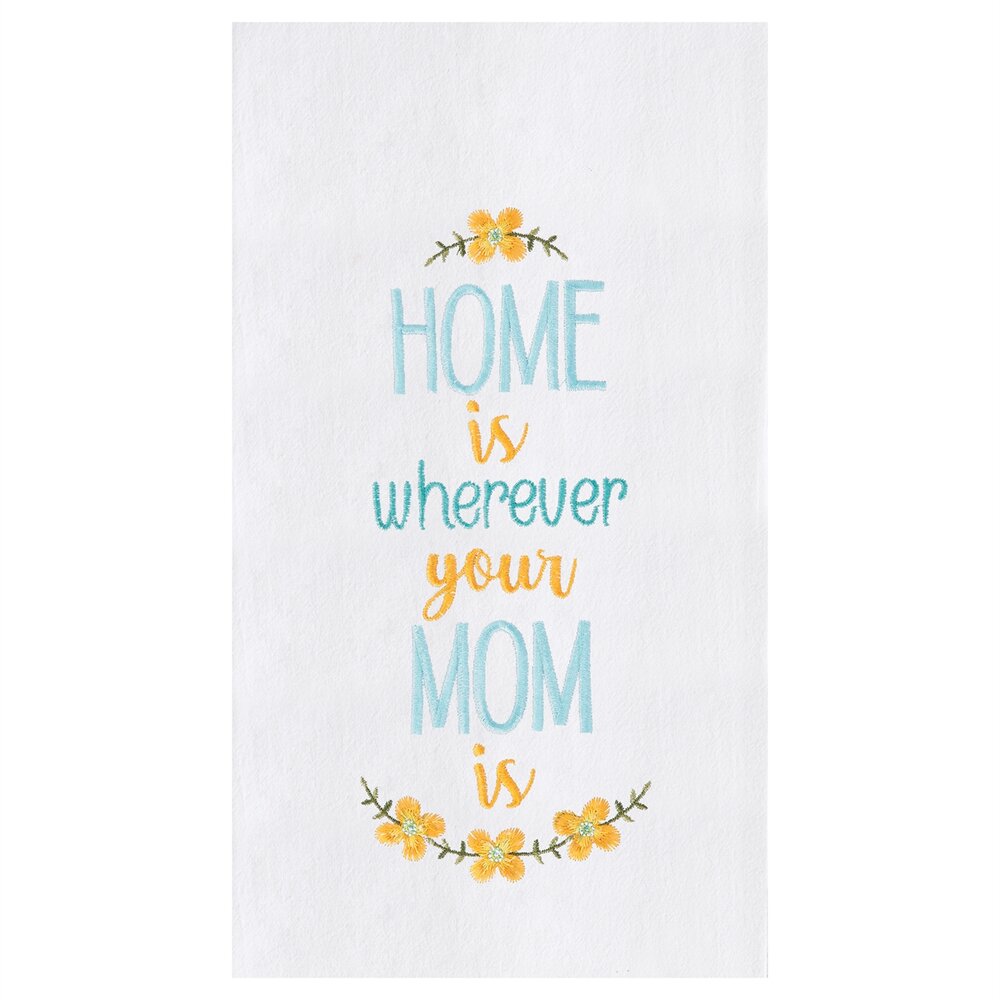 Home Is Mom Towel