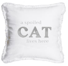 Load image into Gallery viewer, Spoiled Cat Lives Here