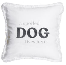 Load image into Gallery viewer, Spoiled Dog Lives Here Pillow
