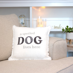 Spoiled Dog Lives Here Pillow