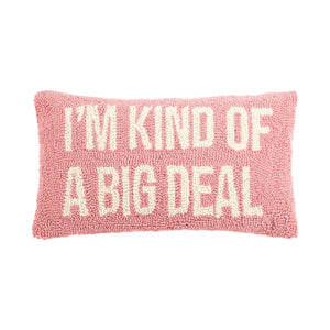 Kind of A Big Deal Pillow