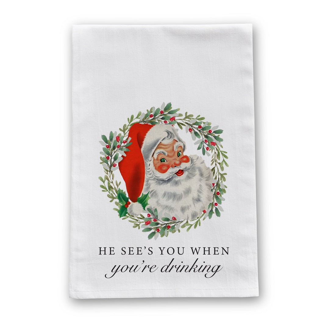 He Sees You When Drinking Towel