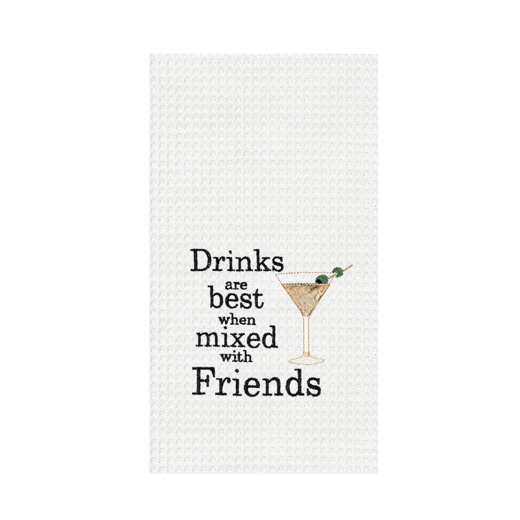 Drinks Are Best with Friends Towel