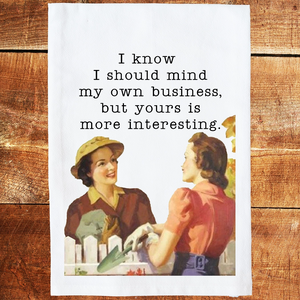 Mind Your Business Towel