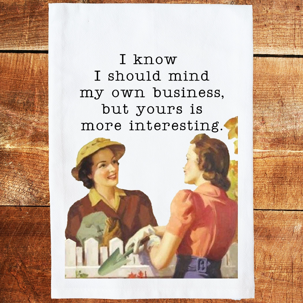 Mind Your Business Towel