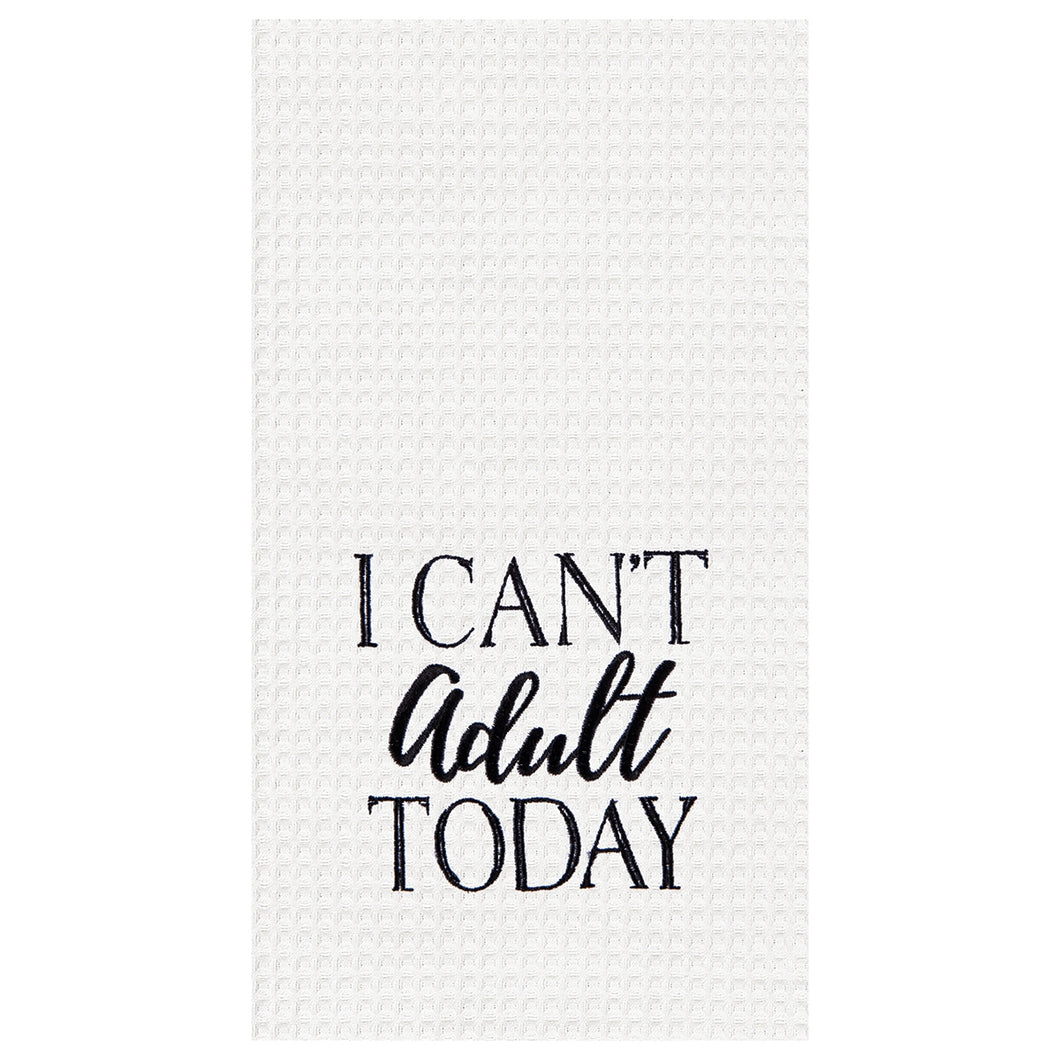 I Can't Adult Today