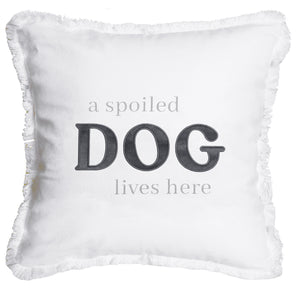 Spoiled Dog Lives Here Pillow