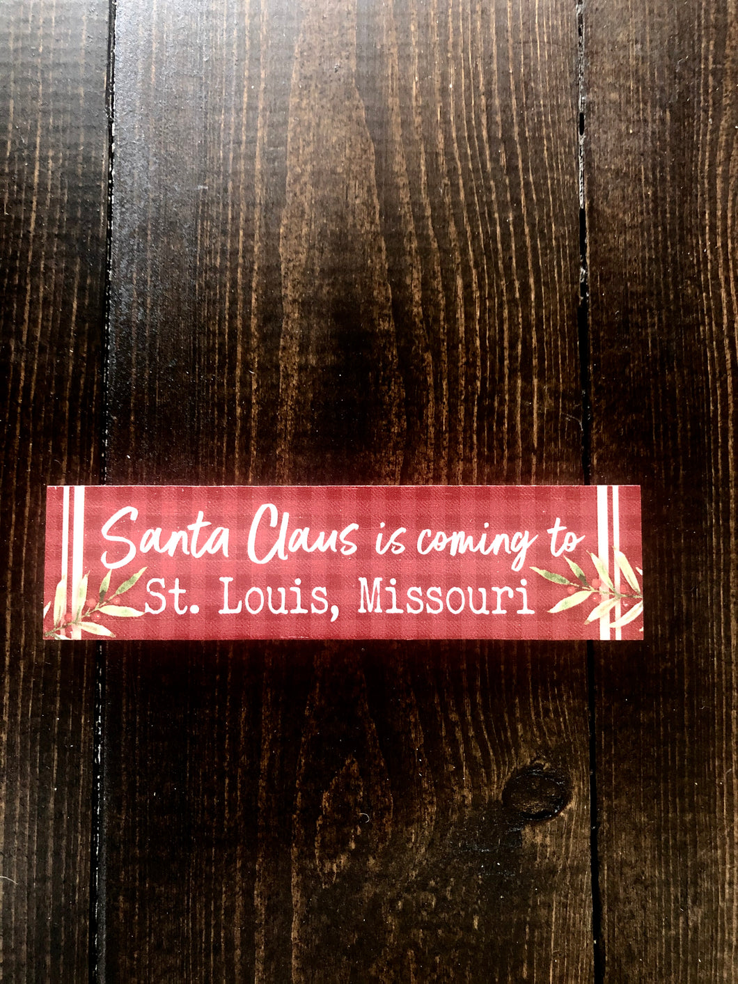 Santa is Coming To St. Louis Sign