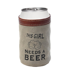 Girl Needs A Beer Coosie